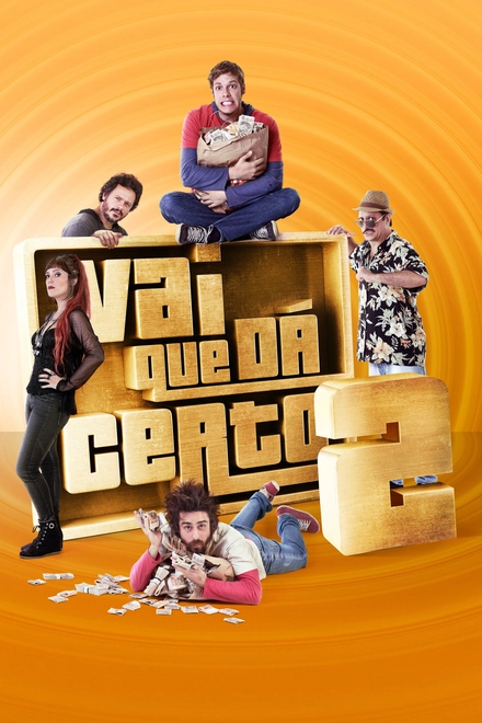 Pôster oficial de Vai Que Dá Certo 2