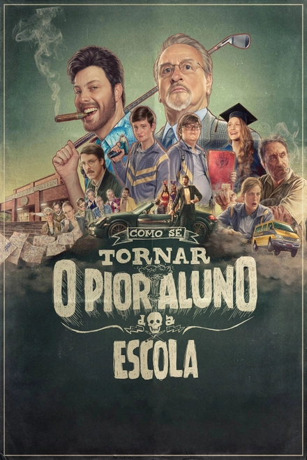 Pôster oficial de Como Se Tornar o Pior Aluno da Escola