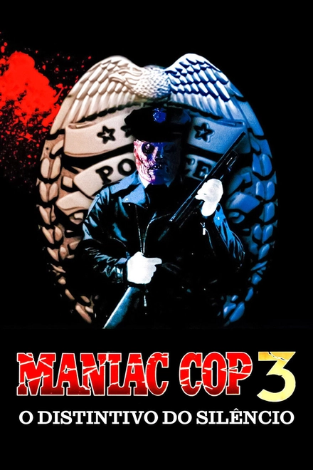 Omelete | Maniac Cop 3: O Distintivo do Silêncio