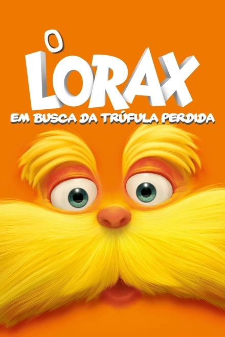 Pôster oficial de O Lorax: Em Busca da Trúfula Perdida