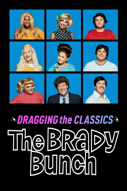 Omelete | Dragging the Classics: The Brady Bunch