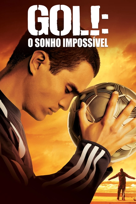 Pôster oficial de Gol!: O Sonho Impossível