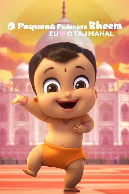 Pôster oficial de O Pequeno Poderoso Bheem: Eu Amo o Taj Mahal