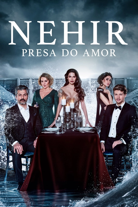 Pôster oficial de Nehir: Presa do Amor