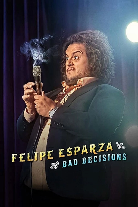 Pôster oficial de Felipe Esparza: Bad Decisions