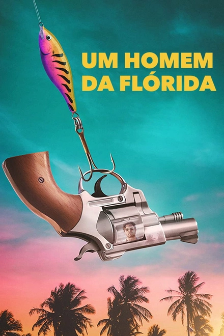 Pôster oficial de Um Homem da Flórida