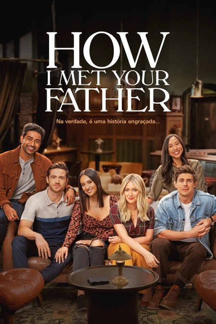 Pôster oficial de How I Met Your Father