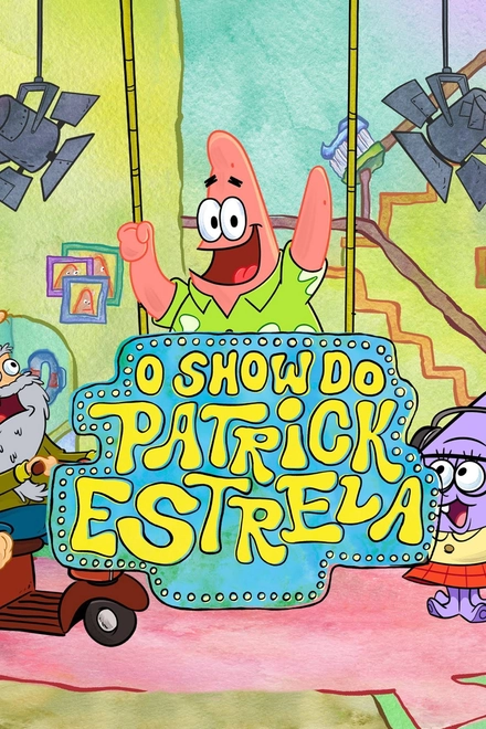 Pôster oficial de O Show do Patrick Estrela