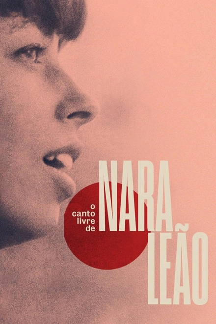 Pôster oficial de O Canto Livre de Nara Leão