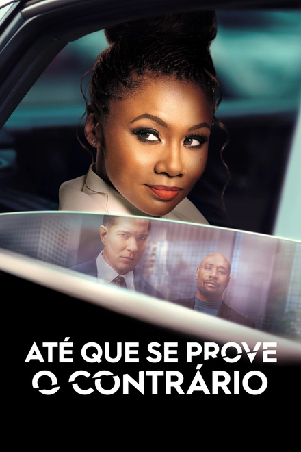 Pôster oficial de Até que se Prove o Contrário