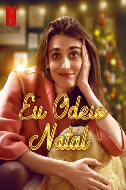 Pôster oficial de Eu Odeio Natal
