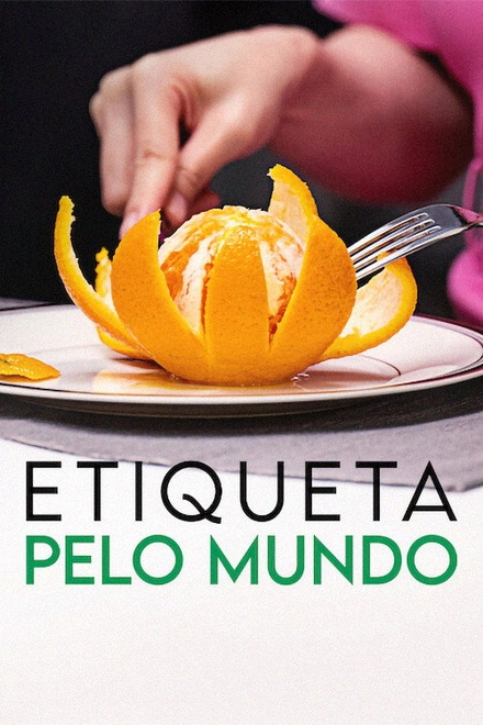 Pôster oficial de Etiqueta pelo Mundo