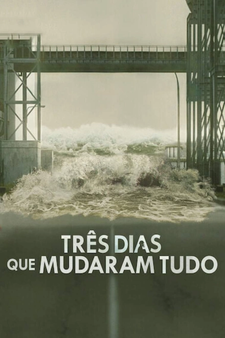 Pôster oficial de Três Dias que Mudaram Tudo