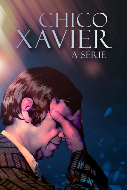 Pôster oficial de Chico Xavier: A Série