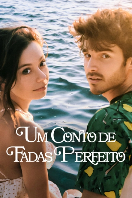 Pôster oficial de Um Conto de Fadas Perfeito