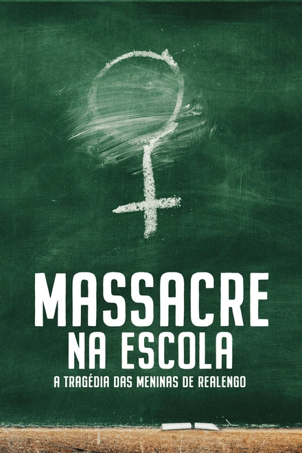 Pôster oficial de Massacre na Escola - A Tragédia das Meninas de Realengo