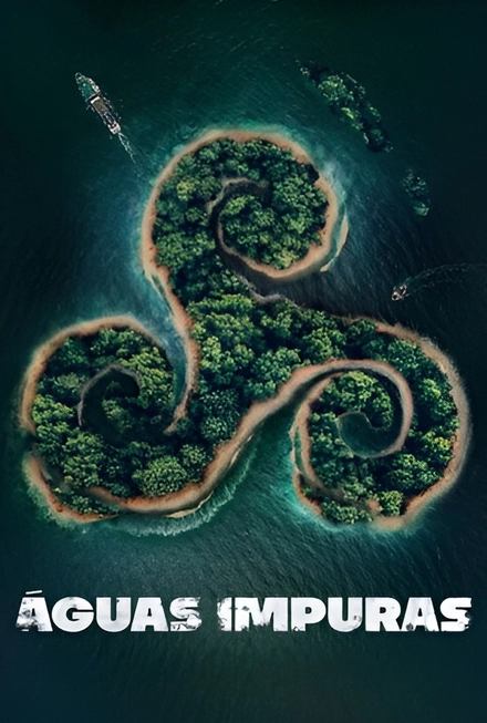 Pôster oficial de Águas Impuras