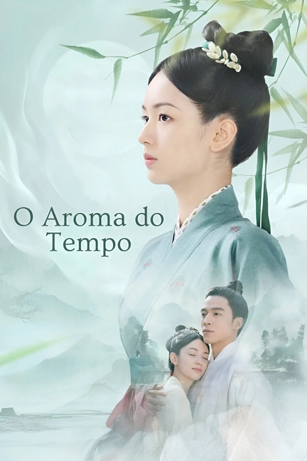 Pôster oficial de O Aroma do Tempo