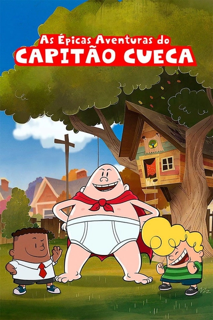 Pôster oficial de As Épicas Aventuras do Capitão Cueca