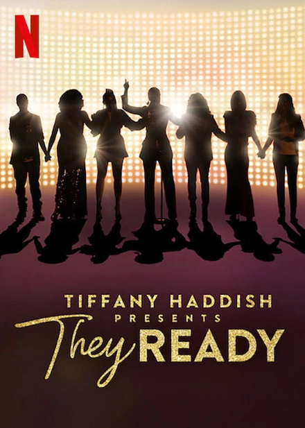Pôster oficial de Tiffany Haddish Presents: They Ready