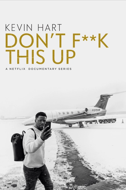Pôster oficial de Kevin Hart: Don't F**k This Up