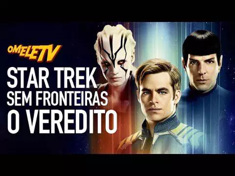 Star Trek: Sem Fronteiras - O Veredito | OmeleTV