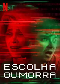 Escolha ou Morra traz conceito instigante com trama fraca e descartável