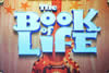 The Book of Life 26Fev2013 Poster