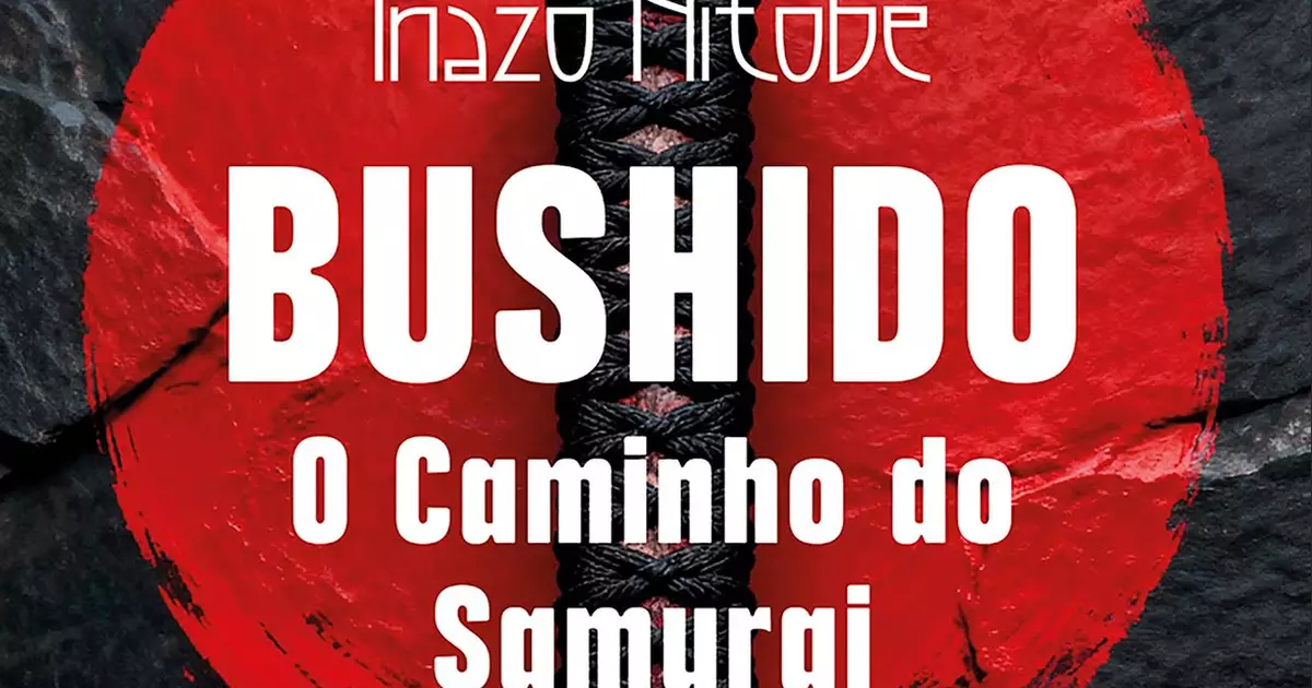 Bushido 5 Filmes Baseados Em Classico Da Literatura Sobre Samurais