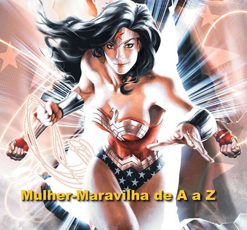 Mulher Maravilha – a mais antiga super-heroína