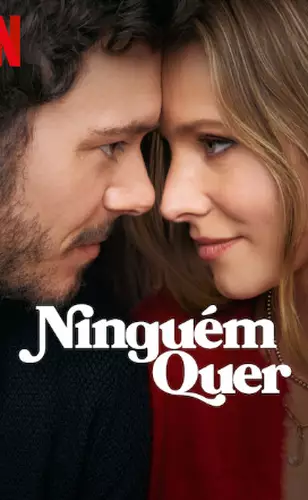 Ninguém Quer | 2ª temporada é satisfatória, romântica e hilária