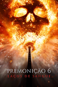 Premonição 6: Laços de Sangue