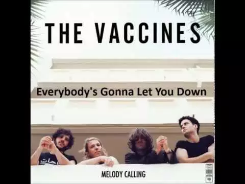 The Vaccines libera a inédita "Everybody's Gonna Let You Down"